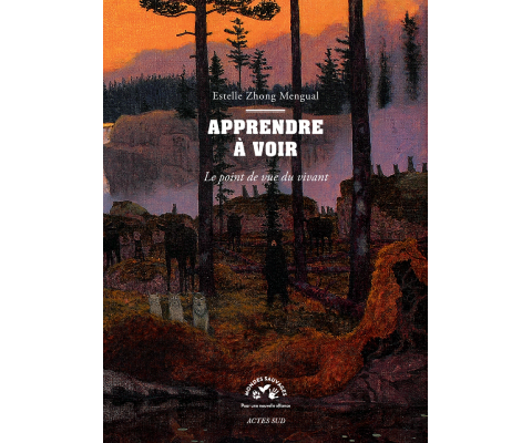 Dans Apprendre à voir, aux éditions Actes sud, Estelle Zhong Mengual explore un autre façon de voir le vivant, à travers sa représentation dans l'art.
